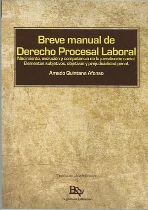 BREVE MANUAL DE DERECHO PROCESAL LABORAL | 9788417890735 | QUINTANA, AMADO