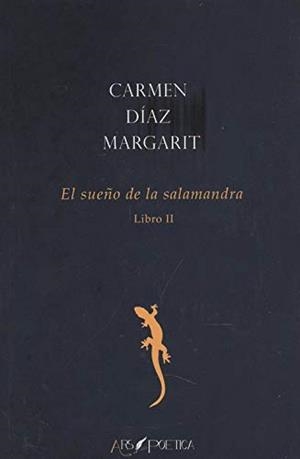SUEÑO DE LA SALAMANDRA (LIBRO II), EL | 9788417691974 | DÍAZ MARGARIT, CARMEN