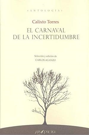 CARNAVAL DE LA INCERTIDUMBRE, EL | 9788417691967 | TORRES PERALES, CALIXTO