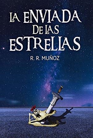 ENVIADA DE LAS ESTRELLAS, LA | 9788412146462 | RAMIREZ MUÑOZ, ROMAN