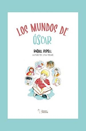MUNDOS DE OSCAR, LOS | 9788412246230 | RIPOLL SOLER, RAQUEL