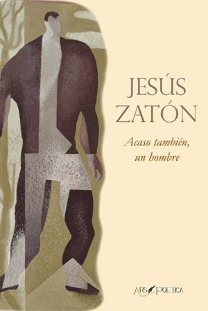 ACASO TAMBIÉN, UN HOMBRE | 9788418536229 | ZATÓN, JESÚS