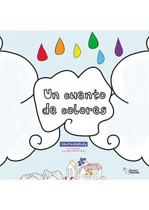 CUENTO DE COLORES, UN | 9788412406283 | RODRIGUEZ JIMENEZ, DAVID MANUEL