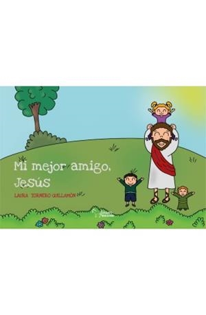 MI MEJOR AMIGO JESUS | 9788419128065 | LAURA TORNERO GUILLAMON