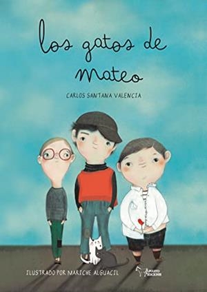 GATOS DE MATEO, LOS | 9788419128140 | SANTANA VALENCIA, CARLOS