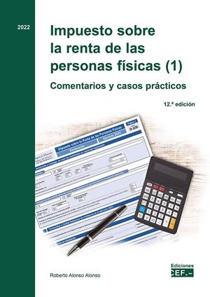 IMPUESTO SOBRE LA RENTA DE LAS PERSONAS FÍSICAS (2). COMENTARIOS Y CASOS PRÁCTICOS | 9788445443323 | ALONSO ALONSO, ROBERTO