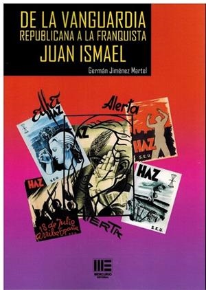 DE LA VANGUARDIA REPUBLICANA A LA FRANQUISTA. JUAN ISMAEL | 9788418588181 | JIMENEZ MARTEL, GERMAN