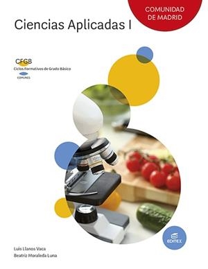 CIENCIAS APLICADAS I (COMUNIDAD DE MADRID) | 9788411344678 | MORALEDA LUNA, BEATRIZ / LLANOS VACA, LUIS