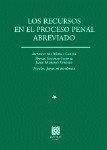 RECURSOS EN EL PROCESO PENAL ABREVIADO, LOS | 9788481517934 | DEL MORAL GARCIA, ANTONIO / MORENO VERDEJO, JAIME / ESCOBAR JIMENEZ, RAFAEL