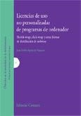 LICENCIAS DE USO NO PERSONALIZADAS DE PROGRAMAS DE ORDENADOR | 9788484448136 | APARICIO VAQUERO, JUAN PABLO