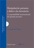 MANIPULACION PORTUARIA Y DAÑOS A LAS MERCANCIAS | 9788498361056 | ARIAS VARONA, FRANCISCO JAVIER