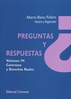 PREGUNTAS Y RESPUESTAS IV: CONTRATOS Y DERECHOS REALES | 9788490452813 | BLANCO PULLEIRO, ALBERTO
