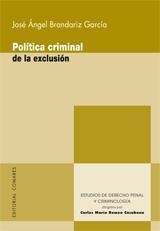 POLITICA CRIMINAL DE LA EXCLUSION | 9788498362398 | BRANDARIZ GARCIA, JOSE ANGEL
