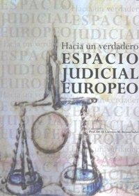 HACIA UN VERDADERO ESPACIO JUDICIAL EUROPEO | 9788498364613 | BUJOSA VADELL, LORENZO M.
