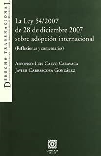 LEY 54/2007 28 DICIEMBRE 2007 SOBRE ADOPCION INTERNACIONAL | 9788498363678 | CALVO CARAVACA, A. L. / CARRASCOSA, JAVIER