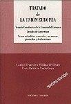TRATADO DE LA UNION EUROPEA, 3ª ED. | 9788481518719 | MOLINA DEL POZO, CARLOS FRANCISCO / ORTUZAR ANDECHAGA, LUIS