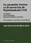 EJECUCION FORZOSA EN LA NUEVA L.E.C., LA | 9788484442417 | PEÑA BERNALDO DE QUIROS, CARLOS MAURO