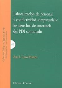 LABORALIZACION DE PERSONAL Y CONFLICTIVIDAD "EMPRESARIAL" | 9788498366594 | CARO MUÑOZ, ANA I.
