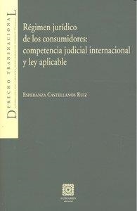 REGIMEN JURIDICO DE LOS CONSUMIDORES: COMPETENCIA JUDICIAL I | 9788498367669 | CASTELLANOS RUIS, ESPERANZA
