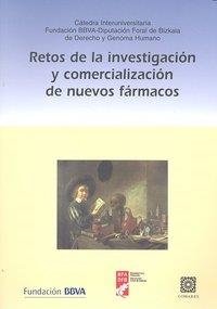 RETOS DE LA INVESTIGACION Y COMERCIALIZACION DE NUEVOS FÁRMACOS | 9788498366105 | CATEDRA INTERUNIVERSITARIA Dº Y GENOMA
