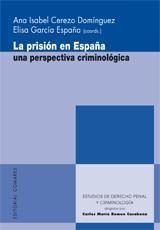 PRISION EN ESPAÑA, LA. UNA PERSPECTIVA CRIMINOLOGICA | 9788498362916 | CEREZO DOMINGUEZ, A. I. / GARCIA ESPAÑA, E.