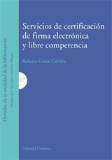 SERVICIOS DE CERTIFICACIÓN DE FIRMA ELECTRÓNICA Y LIBRE COMPETENCIA | 9788498363548 | COUTO CALVIÑO, ROBERTO