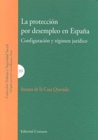 PROTECCION POR DESEMPLEO EN ESPAÑA, LA | 9788498364125 | DE LA CASA QUESADA, SUSANA