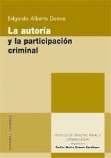 AUTORIA Y LA PARTICIPACION CRIMINAL, LA | 9788498363487 | DONNA, EDGARDO ALBERTO