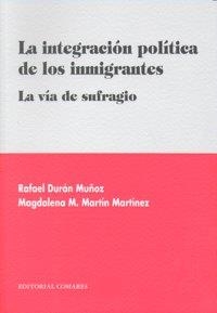 INTEGRACION POLITICA DE LOS INMIGRANTES, LA | 9788498364163 | DURAN MUÑOZ, R. / MARTIN MARTINEZ, M.