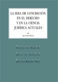 IDEA DE CONCRECION EN EL DERECHO Y EN LA CIENCIA JURIDICA, LA | 9788484447696 | ENGISCH, KARL