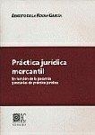 PRACTICA JURIDICA MERCANTIL | 9788481514773 | DE LA ROCHA GARCIA, ERNESTO