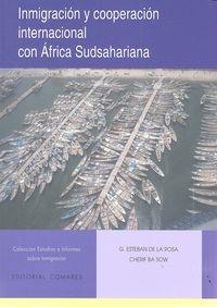 INMIGRACION Y COOPERACION INTERNACIONAL CON AFRICA SUDSAHAR | 9788490451731 | ESTEBAN DE LA ROSA, G. / CHERIF BA SOW