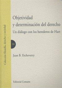 OBJETIVIDAD Y DETERMINACION DEL DERECHO | 9788498365016 | ETCHEVERRY, JUAN B.