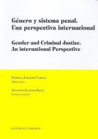 GENERO Y SISTEMA PENAL. UNA PERSPECTIVA INTERNACIONAL | 9788498367393 | FARALDO CABANA, P. / IGLESIAS SKULJ, A.