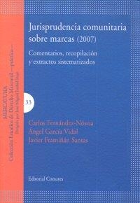 JURISPRUDENCIA COMUNITARIA SOBRE MARCAS (2007) | 9788498365214 | FERNANDEZ, C. / GARCIA, A. / FRAMIÑAN, F. J.