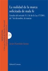 NULIDAD DE LA MARCA SOLICITADA DE MALA FE, LA | 9788498362305 | FRAMIÑAN SANTAS, JAVIER