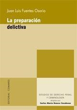 PREPARACION DELICTIVA, LA | 9788498361773 | FUENTES OSORIO, JUAN LUIS