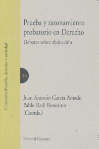 PRUEBA Y RAZONAMIENTO PROBATORIO EN DERECHO | 9788490451359 | GARCIA AMADO, J. A. / BONORINO, P. R.