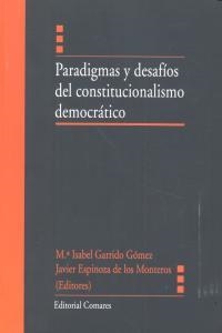 PARADIGMAS Y DESAFIOS DEL CONSTITUCIONALISMO DEMOCRATICO | 9788490451472 | GARRIDO GOMEZ, M. I. / ESPINOZA, J.