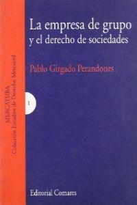 EMPRESA DE GRUPO Y EL DERECHO DE SOCIEDADES, LA | 9788484443056 | GIRGADO PERANDONES, PABLO