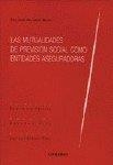 MUTUALIDADES DE PREVISIÓN SOCIAL COMO ENTIDADES ASEGURADORAS, LAS | 9788484443230 | MONEREO PEREZ, JOSE LUIS