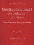 MODIFICACION SUSTANCIAL DE CONDICIONES DE TRABAJO | 9788484441434 | MONEREO PEREZ, JOSE LUIS