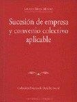 SUCESION DE EMPRESA Y CONVENIO COLECTIVO APLICABLE | 9788484442059 | MONEREO PEREZ, JOSE LUIS