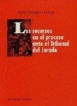 RECURSOS EN EL PROCESO ANTE TRIB. DEL JURADO, LOS | 9788481512458 | MONTERO AROCA, JUAN