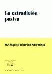 EXTRADICION PASIVA, LA | 9788481514278 | SEBASTIAN MONTESINOS, Mª ANGELES