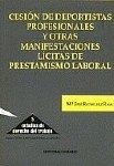CESION DE DEPORTISTAS PROFESIONALES Y OTRAS MANIFESTACIONES LÍCITAS DE PRESTAMO LABORAL, LA | 9788481515459 | RODRIGUEZ RAMOS, Mª JOSE