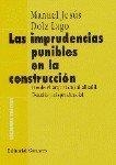 IMPRUDENCIAS PUNIBLES EN LA CONSTRUCCION | 9788481513745 | DOLZ LAGO, MANUEL JESUS
