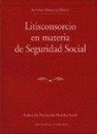 LITISCONSORCIO EN MATERIA DE SEGURIDAD SOCIAL | 9788484440543 | MARQUEZ PRIETO, ANTONIO