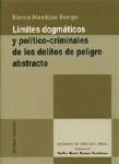 LÍMITES DOGMÁTICOS Y POLÍTICO-CRIMINALES DE LOS DELITOS DE PELIGRO ABSTRACTO | 9788484444367 | MENDOZA BUERGO, BLANCA