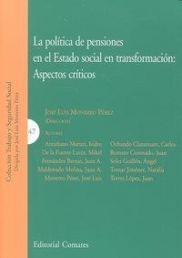 POLITICA DE PENSIONES EN EL ESTADO SOCIAL EN TRANSFORMACI, LA | 9788498366723 | MONEREO PEREZ, J. L.